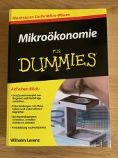 kniha mikroökonomie für dummies maximieren Sie Ihr Mikro - Wissen , Wiley 2014