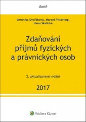 kniha Zdaňování příjmů fyzických a právnických osob 2017, Wolters Kluwer 2017