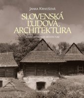 kniha Slovenská ľudová architektúra, Matica slovenská 2022