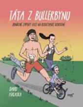 kniha Táta z Bullerbynu Deníkové zápisky otce na rodičovské dovolené, Czech News Center 2024