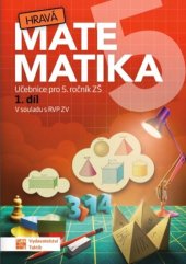 kniha Hravá matematika 5 1. díl Učebnice pro 5. ročník ZŠ, Taktik 2025