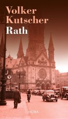 kniha Rath Série: Gereon Rath, MOBA 2025