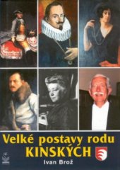 kniha Velké postavy rodu Kinských, Petrklíč 2001