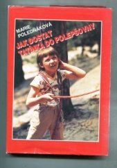 kniha Jak dostat tatínka do polepšovny, Premiéra Studio 1996