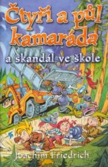 kniha Čtyři a půl kamaráda a skandál ve škole, BB/art 2008