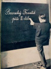 kniha Bezruký Frantík píše II. díl, s.n. 1931