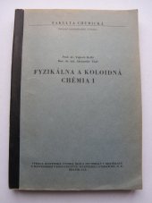kniha Fyzikálna a koloidná chémia I, slovenská VŠ technická v Bratislavě 1970