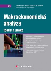 kniha Makroekonomická analýza teorie a praxe, Grada 2016