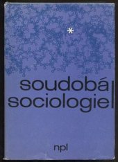 kniha Soudobá sociologie. 1. [díl], Nakladatelství politické literatury 1965