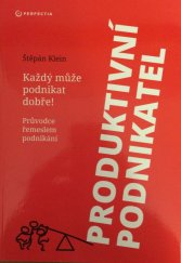 kniha Produktivní podnikatel Průvodce řemeslem podnikání, Perfectia 2015