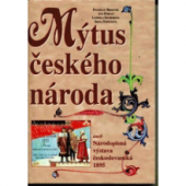 kniha Mýtus českého národa , aneb, Národopisná výstava českoslovanská 1895, Littera Bohemica 1996