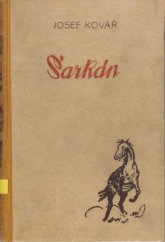 kniha Šarkán román divokého koně, Toužimský & Moravec 1940