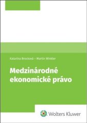 kniha Medzinárodné ekonomické právo, Wolters Kluwer 2025
