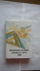 kniha Športové lietanie,lietadlá, letci  1988 1988, Alfa  Bratislava 1988