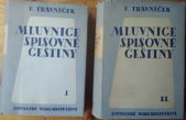 kniha Mluvnice spisovné češtiny. Část I, - Hláskosloví, tvoření slov, tvarosloví, Slovanské nakladatelství 1951