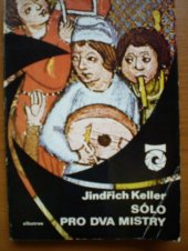 kniha Sólo pro dva mistry O hudebních nástrojích : Pro čtenáře od 12 let, Albatros 1982