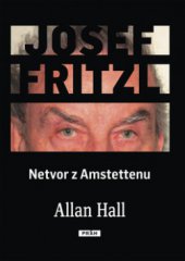 kniha Josef Fritzl netvor z Amstettenu, Práh 2009