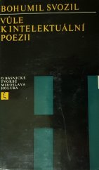 kniha Vůle k intelektuální poezii. o básnické tvorbě Miroslava Holuba, Československý spisovatel 1971