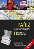 kniha Paříž Průvodce s mapou National Geographic, 5. aktualizované vydání, CPress 2015