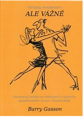 kniha Ale vážně bližší pohled na techniku a vývoj standardních tanců v dnešní době, Powerprint 2011
