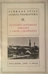 kniha Kulturně historické obrázky z oboru lékařského, Česká grafická Unie 1921