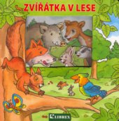 kniha Zvířátka v lese, Librex 2004