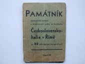 kniha Památník sensačního utkání o mistrovství světa ve footballu Československo-Italie v Římě se 32 původními fotografiemi, D. Jaroslav Švarc 1934