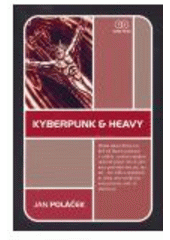 kniha Kyberpunk & heavy, Triton 2006