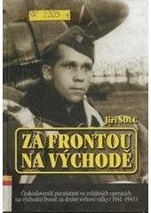 kniha Za frontou na východě českoslovenští parašutisté ve zvláštních operacích na východní frontě za druhé světové války (1941-1945), Svět křídel 2003