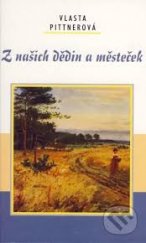 kniha Z našich dědin a městeček, Akcent 2007