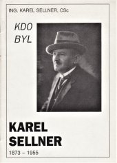 kniha Kdo byl Karel Sellner 1873-1955, Místní noviny Podbezdězí 1995