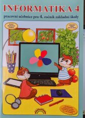 kniha Informatika 4 pracovní učebnice pro 4. ročník základní školy, druhé vydání 44-90, Nová škola - Duha 2024
