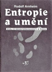 kniha Entropie a umění Esej o neuspořádanosti a řádu, Gryf 1992