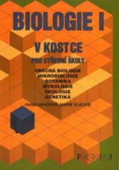 kniha Biologie v kostce I obecná biologie, mikrobiologie, botanika, mykologie, ekologie, genetika, Fragment 1997