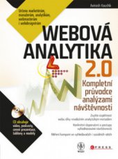 kniha Webová analytika 2.0 kompletní průvodce analýzami návštěvnosti, CPress 2011