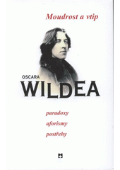 kniha Moudrost a vtip Oscara Wildea, Leda 2008