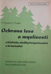 kniha Ochrana lesa a myslivosti s hlediska služby bezpečnostní a kriminální, J. Gusek, národní správa 1948