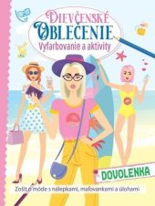 kniha Dievčenské oblečenie Dovolenka Vyfarbovanie a aktivity, Foni book 2025