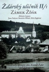 kniha Žďárský uličník II/1 Zámek Žďár, Město Žďár nad Sázavou 2017