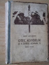 kniha Otec Kondelík a ženich Vejvara drobné příběhy ze života spořádané pražské rodiny, F. Topič 1918