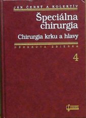 kniha Špeciálna chirurgia 4. - Chirurgia krku a hlavy, Osveta 1995