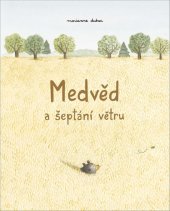 kniha Medvěd a šeptání větru, Labyrint 2021