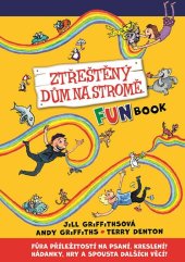 kniha Ztřeštěný dům na stromě Fun Book, Petrkov 2019