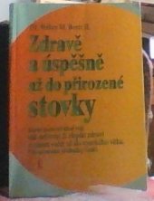 kniha Zdravě a úspěšně až do přirozené stovky, Alternativa 1995