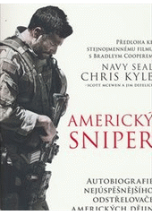 kniha Americký sniper Autobiografie nejúspěšnějšího odstřelovače amerických dějin, CPress 2015