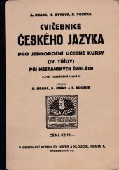 kniha Cvičebnice českého jazyka pro jednoroční učebné kursy (IV. třídy) při měšťanských školách, Nová škola 1935