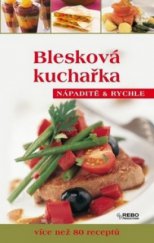 kniha Blesková kuchařka, Rebo 2010