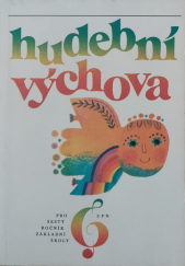 kniha Hudební výchova pro šestý ročník základní školy, SPN 1981