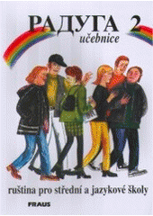 kniha Raduga 2 ruština pro střední a jazykové školy., Fraus 1997