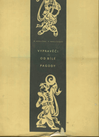 kniha Vypravěči od Bílé pagody, Orbis 1953